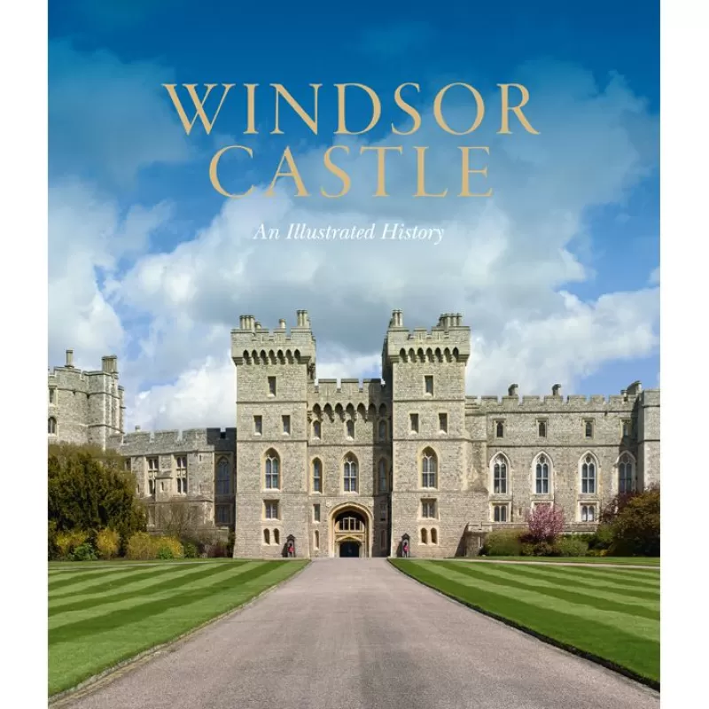 Windsor Castle: An Illustrated History*Royal Collection Shop New